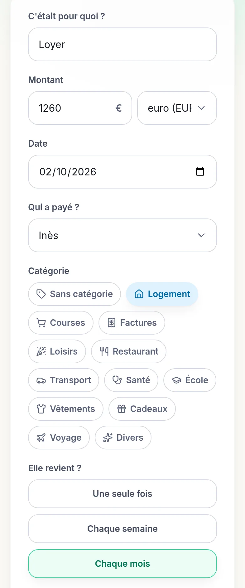 Formulaire de dépense de Kotisso sur téléphone : « Loyer », 1260 €, date du 02/10/2026, payé par Inès, catégorie Logement. Sous « Elle revient ? », le choix « Chaque mois » est sélectionné, à côté de « Une seule fois » et « Chaque semaine ».